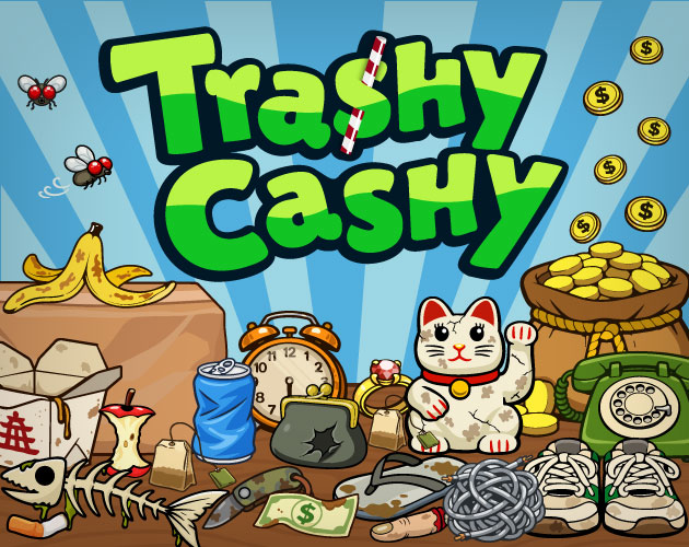 Trashy Cashy
