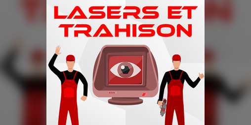 Cover image for Lasers et Trahison