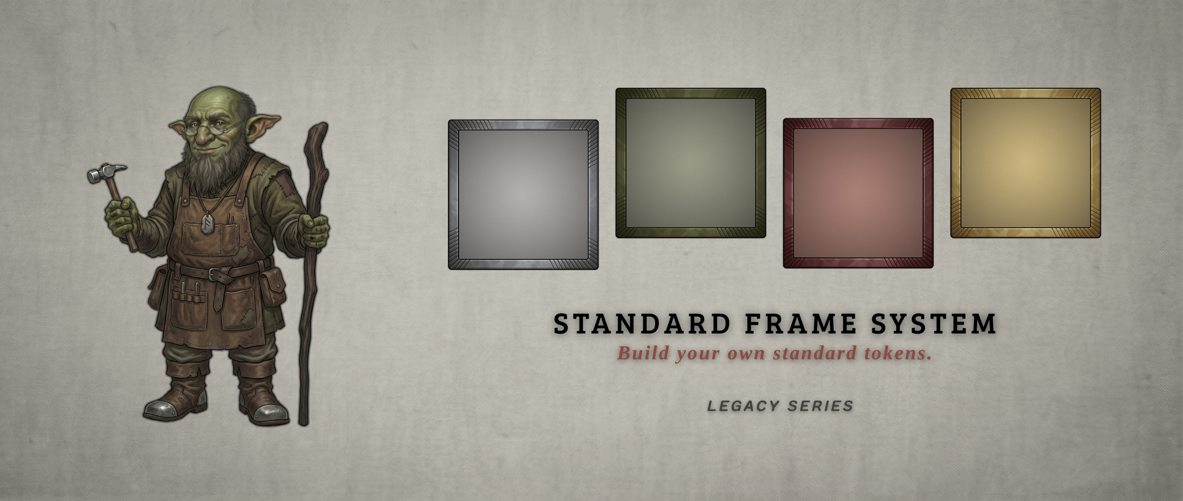 Standard Frame System