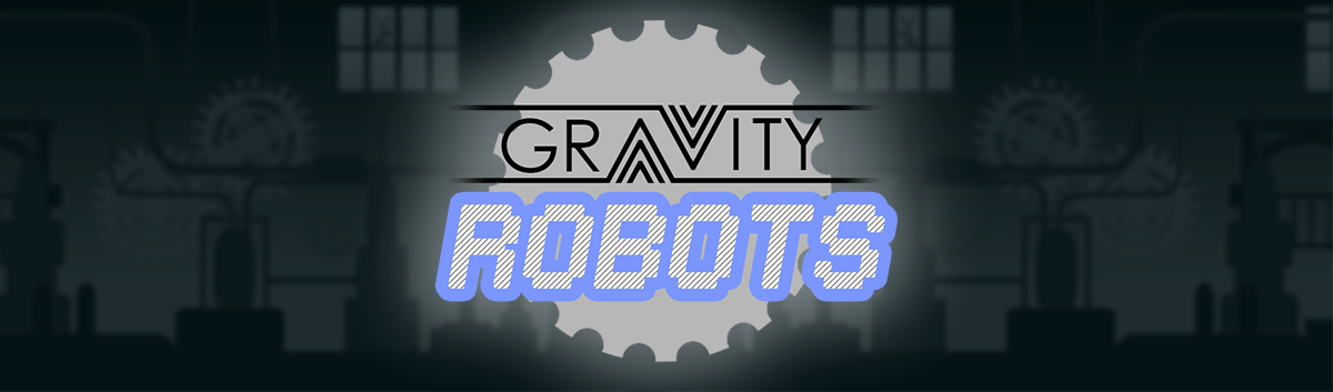 Gravity Robots