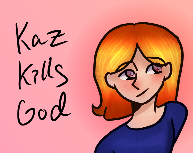 Cover image for KAZ KILLS GOD