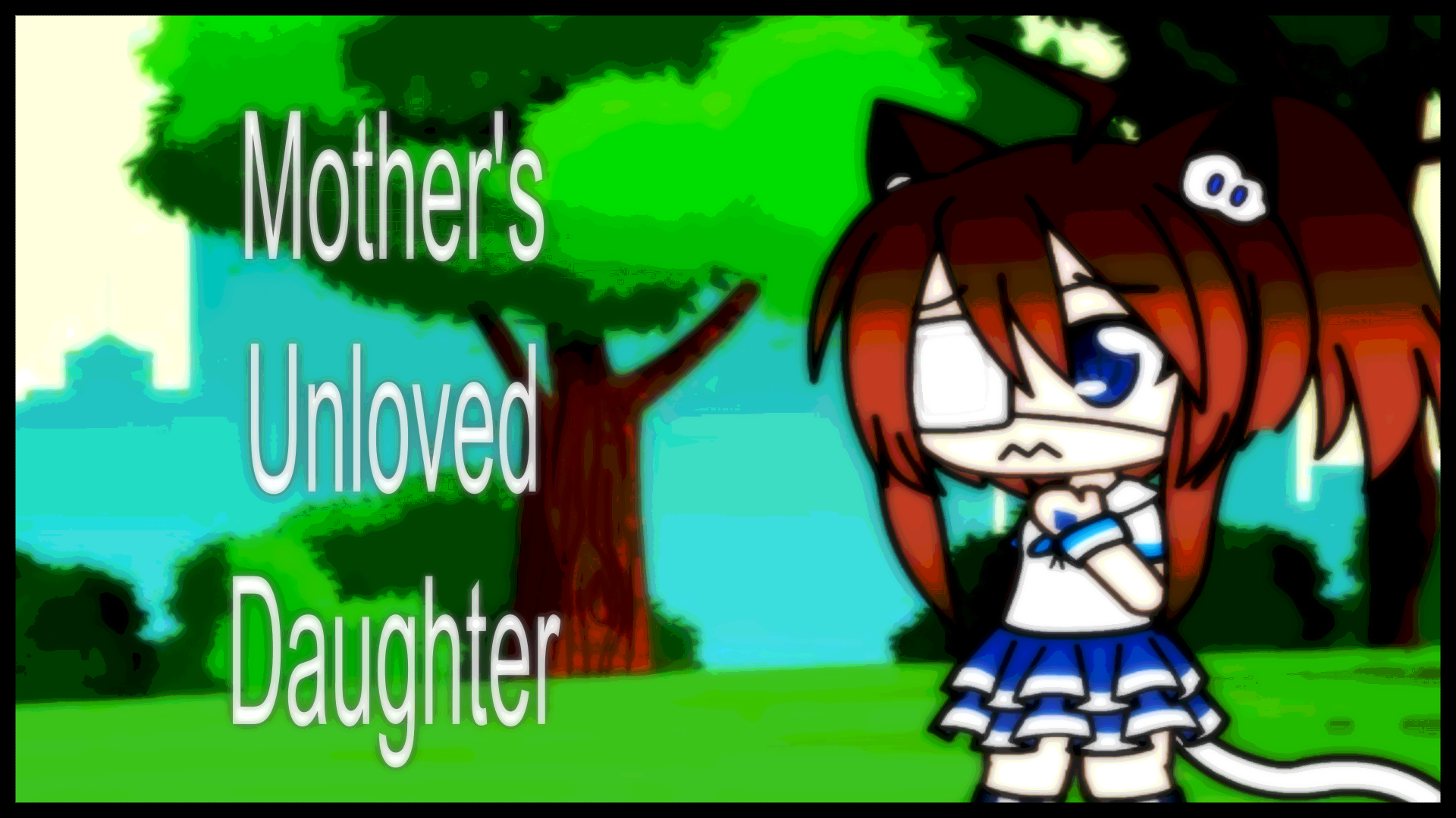 Mother's Unloved Daughter