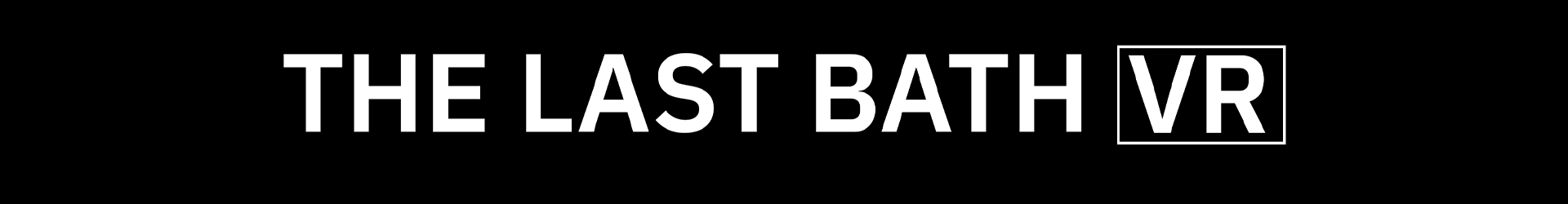 The Last Bath VR