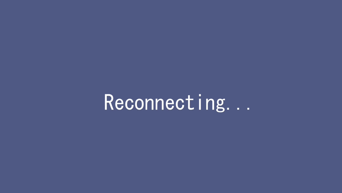 Reconnecting