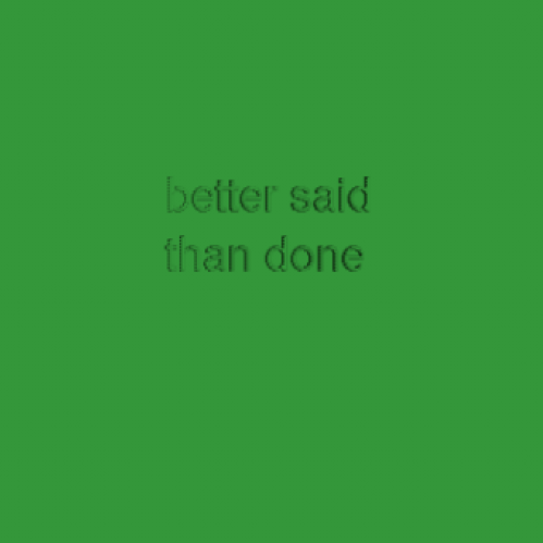 Cover image for better said than done