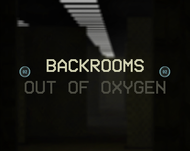 Cover image for Backrooms: Out of Oxygen