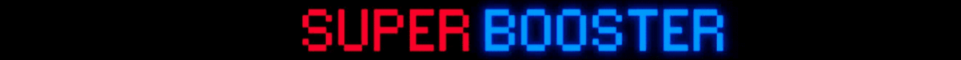 Super Booster