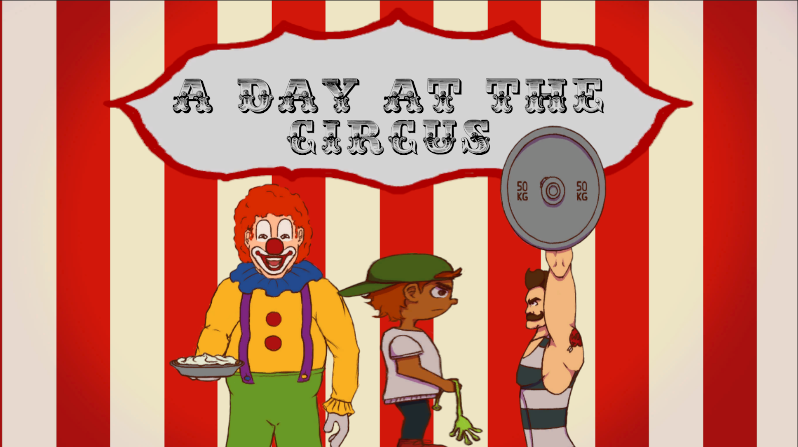 A Day at the Circus (😨)