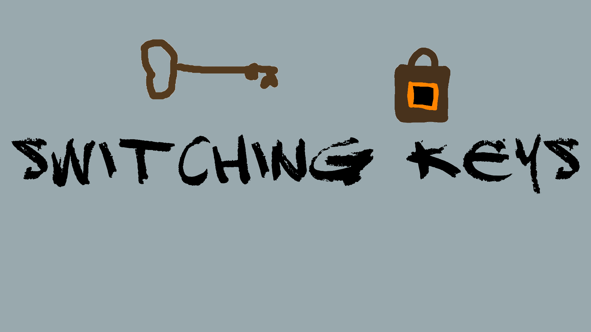 Switching Keys