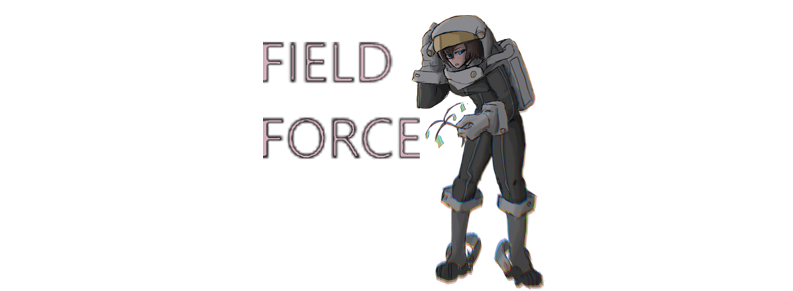 FIELD FORCE
