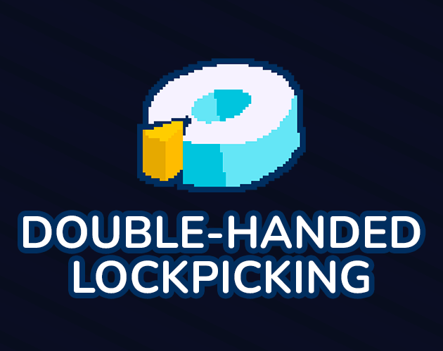 Cover image for Double-handed Lockpicking