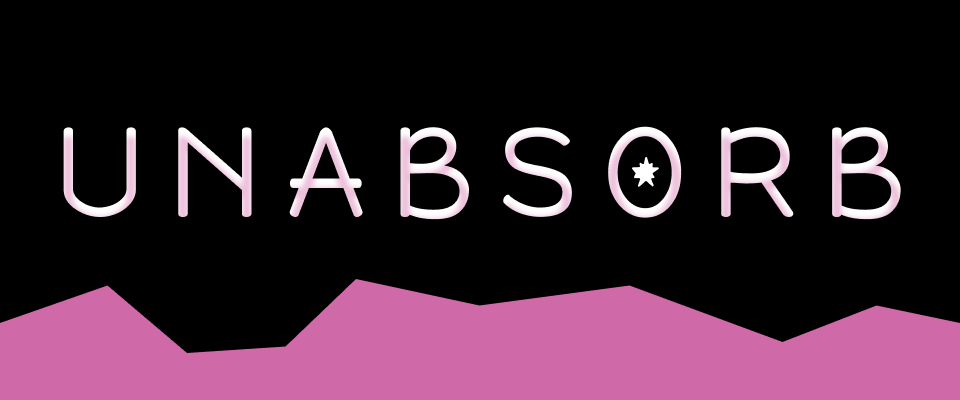 Unabsorb