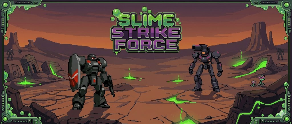 Slime Strike Force