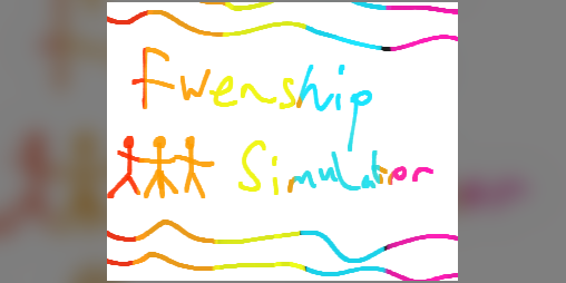 Cover image for Fwenship Simulator