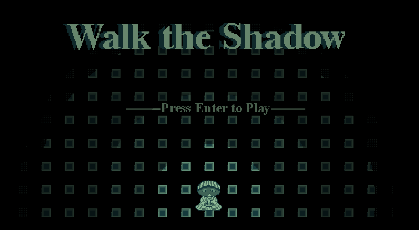 Walk the Shadow