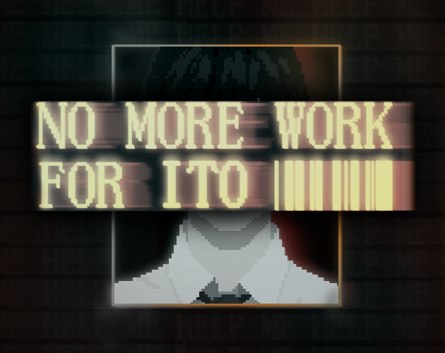 Cover image for NO MORE WORK FOR ITO