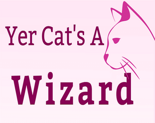 Yer Cat's A Wizard   - step two: don't panic 
