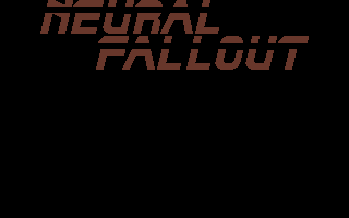 Neural Fallout