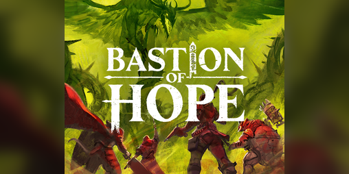 Cover image for Bastion of Hope - a Daggerheart-compatible campaign frame