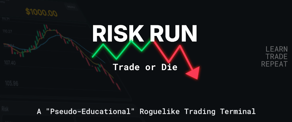 RISK RUN: Trade or Die