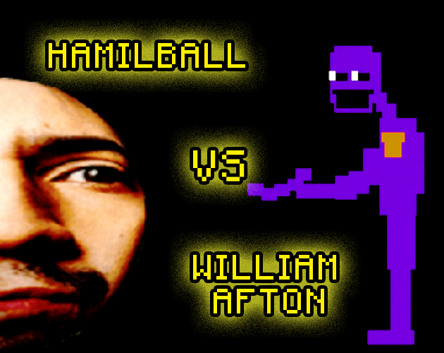 Cover image for Hamilball vs William Afton