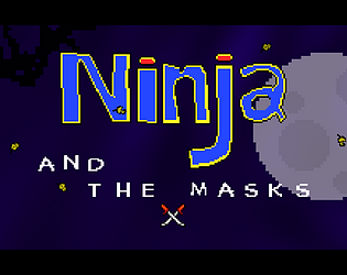 Ninja & The Masks (Prototype)