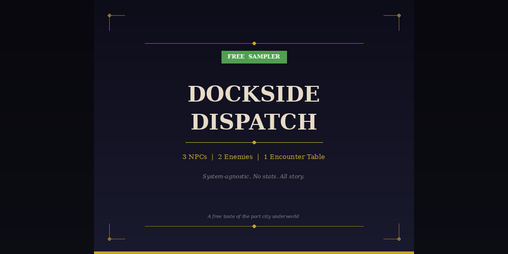 Cover image for Dockside Dispatch: A Free TTRPG Sampler