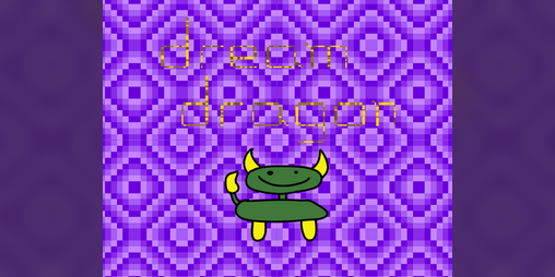 Cover image for Dream Dragon a.k.a. A dream I had on Monday the 28th of October at 5:45 AM