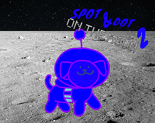 Spot &amp; Dot  on the moon(CLASSIC)