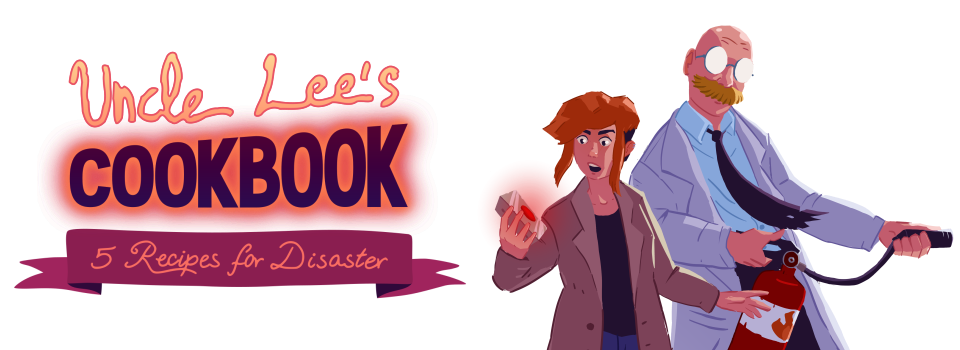Uncle Lee’s Cookbook: Five Recipes for Disaster