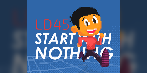 Cover image for Start with Nothing - LD45