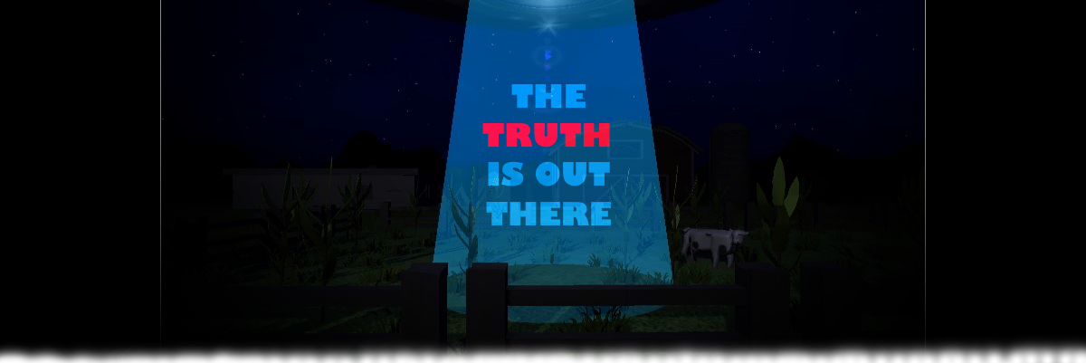 The truth is out there