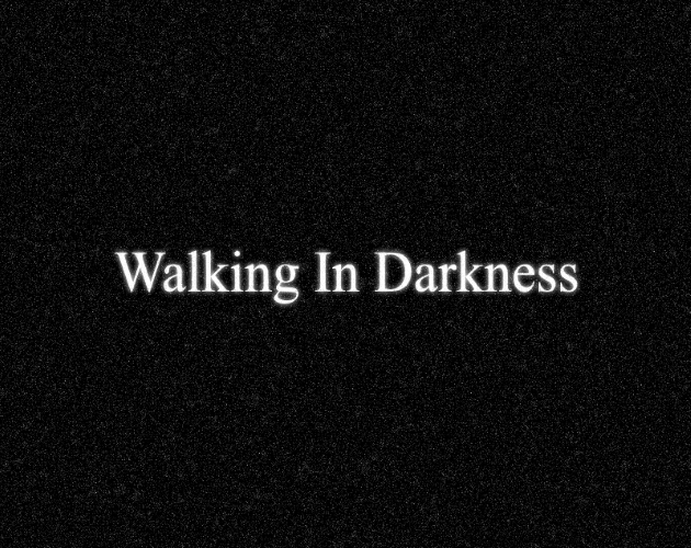 Walking In Darkness cover