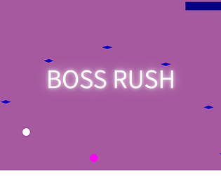 BOSS RUSH