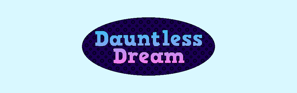 Dauntless Dream