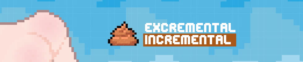 Excremental Incremental