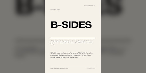 Cover image for B-sides: Experimental Games, 2005–2010