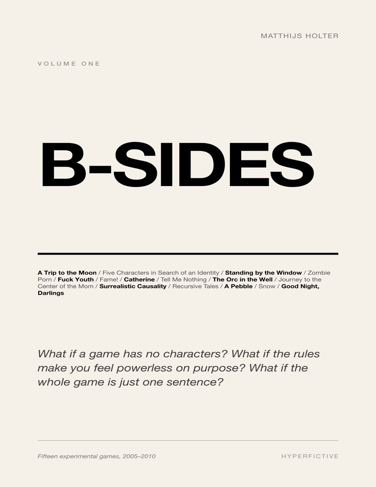 Cover image for B-sides: Experimental Games, 2005–2010
