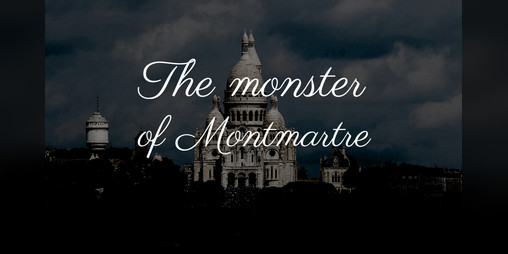 Cover image for The Monster of Montmartre