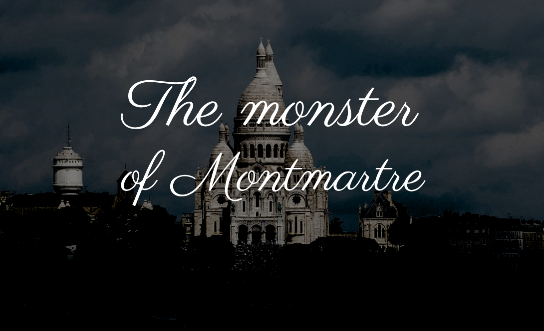 Cover image for The Monster of Montmartre