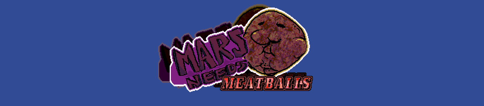 Mars Needs Meatballs