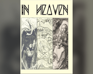 IN HEAVEN   - A weird fantasy RPG tool for post-TPK adventures 