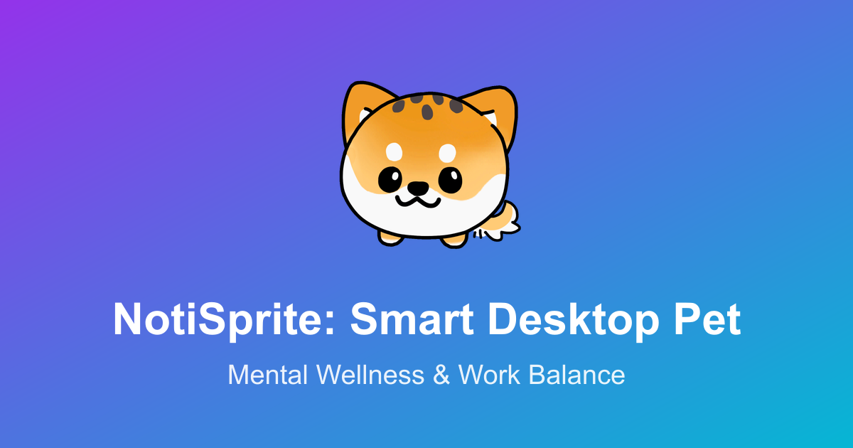 NotiSprite: Smart Desktop Pet
