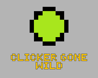 Clicker Gone Wild