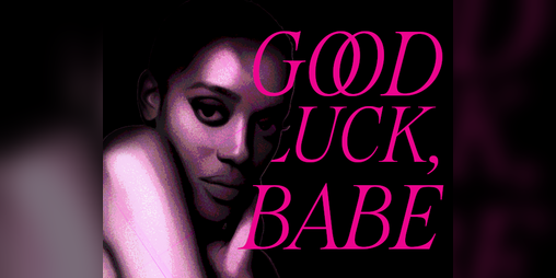 Cover image for Good Luck Babe