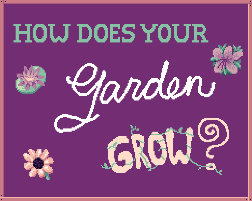 Cover image for How Does Your Garden Grow?