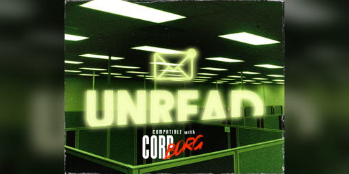 Cover image for Unread || Compatible with Corp Borg