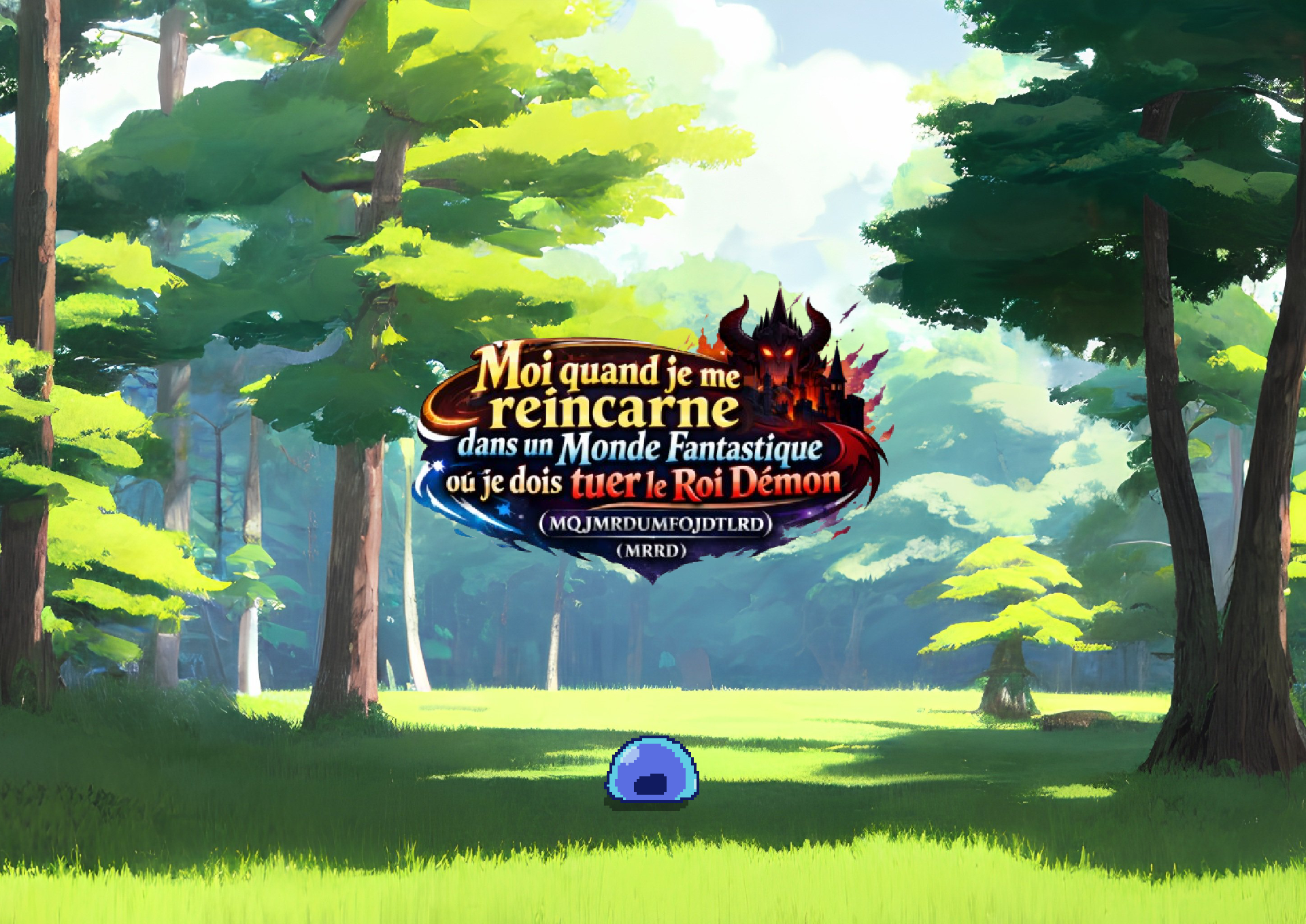 Moi quand je me réincarne dans un monde fantastique où je dois tuer le Roi Démon (MRRD)