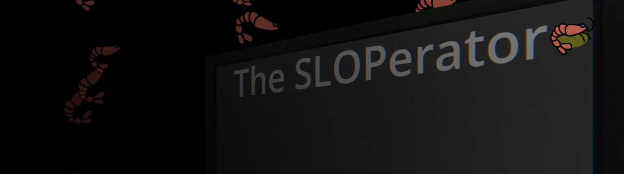 The SLOPerator