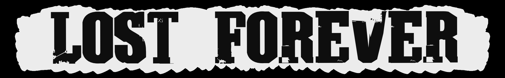 Lost Forever